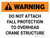 Warning: Do Not Attach Fall Protection to Crane Structure Landscape - Wall Sign