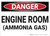 Danger: Engine Room Ammonia Gas - Wall Sign