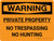 Warning: Private Property No Trespassing No Hunting Landscape - Wall Sign