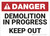 Danger: Demolition in Progress Keep Out - Wall Sign