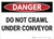 Danger: Do Not Crawl Under Conveyor - Wall Sign