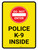 Do Not Enter Police K-9 Inside Portrait - Wall Sign