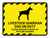 Livestock Guardian Dog On Duty - Please Maintain Control Of Pets And Children Landscape - Wall Sign