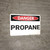 Danger: Propane - Wall Sign