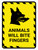 Animals Will Bite Fingers With Icon Hazard Portrait - Wall Sign
