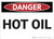 Danger: Hot Oil - Wall Sign