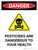 Danger: Pesticides Are Danger:ous Portrait - Wall Sign