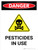 Danger: Pesticides In Use Portrait - Wall Sign