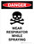 Danger: Wear Respirator While Spraying Portrait - Wall Sign