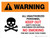 Warning: Unauthorized Personnel Keep Out - Empty Pesticide Containers Landscape - Wall Sign