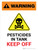 Warning: Pesticides In Tank - Keep Off with Hazard Icon Portrait - Wall Sign