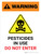 Warning: Pesticides In Use - Do Not Enter with Hazard Icon Portrait - Wall Sign
