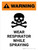 Warning: Wear Respirator While Spraying with Hazard Portrait - Wall Sign