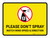 Please Do Not Spray - Watch Wind Speed and Direction with Icon Landscape - Wall Sign