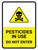 Pesticides In Use - Do Not Enter with Hazard Icon Portrait - Wall Sign