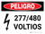 Danger: 277-480 Volts Spanish Landscape with Icon - Wall Sign
