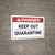 Danger: Keep Out Quarantine ANSI - Wall Sign