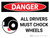 Danger: All Drivers Must Chock Wheels Landscape with Icon - Wall Sign