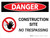 Danger: Construction Site - No Trespassing Landscape with Icon - Wall Sign