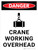 Danger: Crane Working Overhead Portrait with Icon - Wall Sign