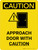 Caution: Approach Door With Caution Portrait With Icon - Wall Sign