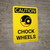 Caution: Chock Wheel Portrait With Icon - Wall Sign