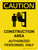 Caution: Construction Area Authorized Personnel Only Portrait With Icon - Wall Sign