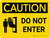Caution: Do Not Enter Landscape With Icon - Wall Sign