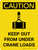 Caution: Keep Out From Under Crane Loads Portrait With Icon - Wall Sign