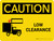 Caution: Low Clearance With Landscape Icon - Wall Sign