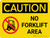 Caution: No Forklift Area Landscape With Icon - Wall Sign