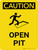 Caution: Open Pit Portrait With Icon - Wall Sign