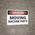 Danger: Moving Machine Parts - Wall Sign