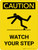 Caution: Watch Your Step Portrait With Icon - Wall Sign