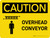 Caution: Overhead Conveyor Landscape With Icon - Wall Sign