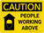 Caution: People Working Above Landscape With Icon - Wall Sign