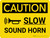 Caution: Slow Sound Horn Landscape With Icon - Wall Sign