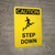Caution: Step Down Yellow Portrait With Icon - Wall Sign