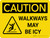 Caution: Walkways May Be Icy Landscape With Icon - Wall Sign