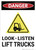 Danger: Look Listen Lift Trucks - Wall Sign