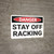 Danger: Stay Off Racking - Wall Sign