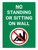 No Standing Or Sitting On Wall Portrait with Graphic - Wall Sign