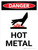 Danger: Hot Metal Portrait with Graphic - Wall Sign