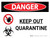 Danger: Keep Out Quarantine Landscape with Graphic - Wall Sign
