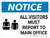 Notice: All Visitors Must Report To Main Office Landscape with Graphic