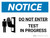 Notice: Do Not Enter Test In Progress Landscape with Graphic