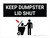 Keep Dumpster Lid Shut Landscape with Icon - Wall Sign