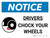 Notice: Drivers Chock Your Wheels Landscape with Graphic