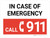 In Case Of Emergency Call 911 Landscape with Icon - Wall Sign