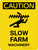Caution: Slow Farm Machinery Portrait - Wall Sign